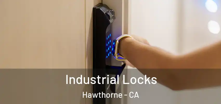  Industrial Locks Hawthorne - CA
